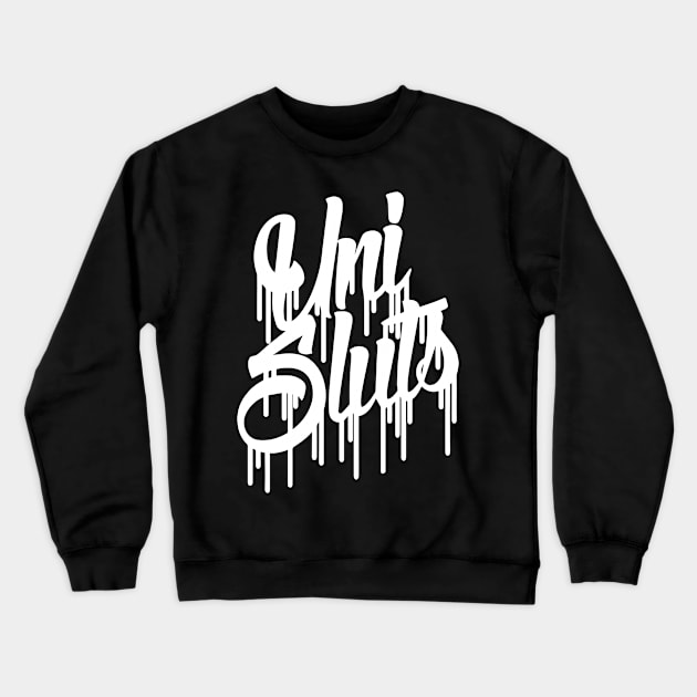 Uni-Sluts Racing Crewneck Sweatshirt by AwalPerformanceGraphics